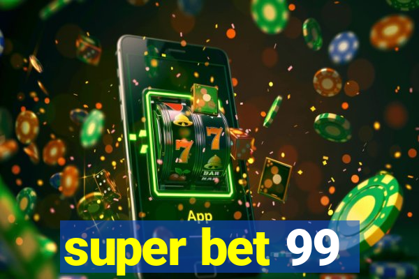 super bet 99